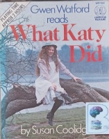 What Katy Did written by Susan Coolidge performed by Gwen Watford on Cassette (Abridged)